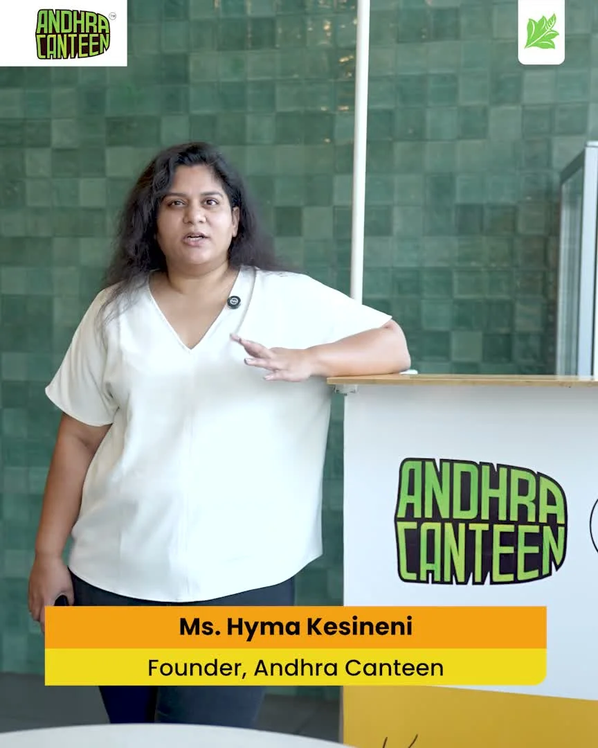 Andhra Canteen - Ms. Hyma Kesineni