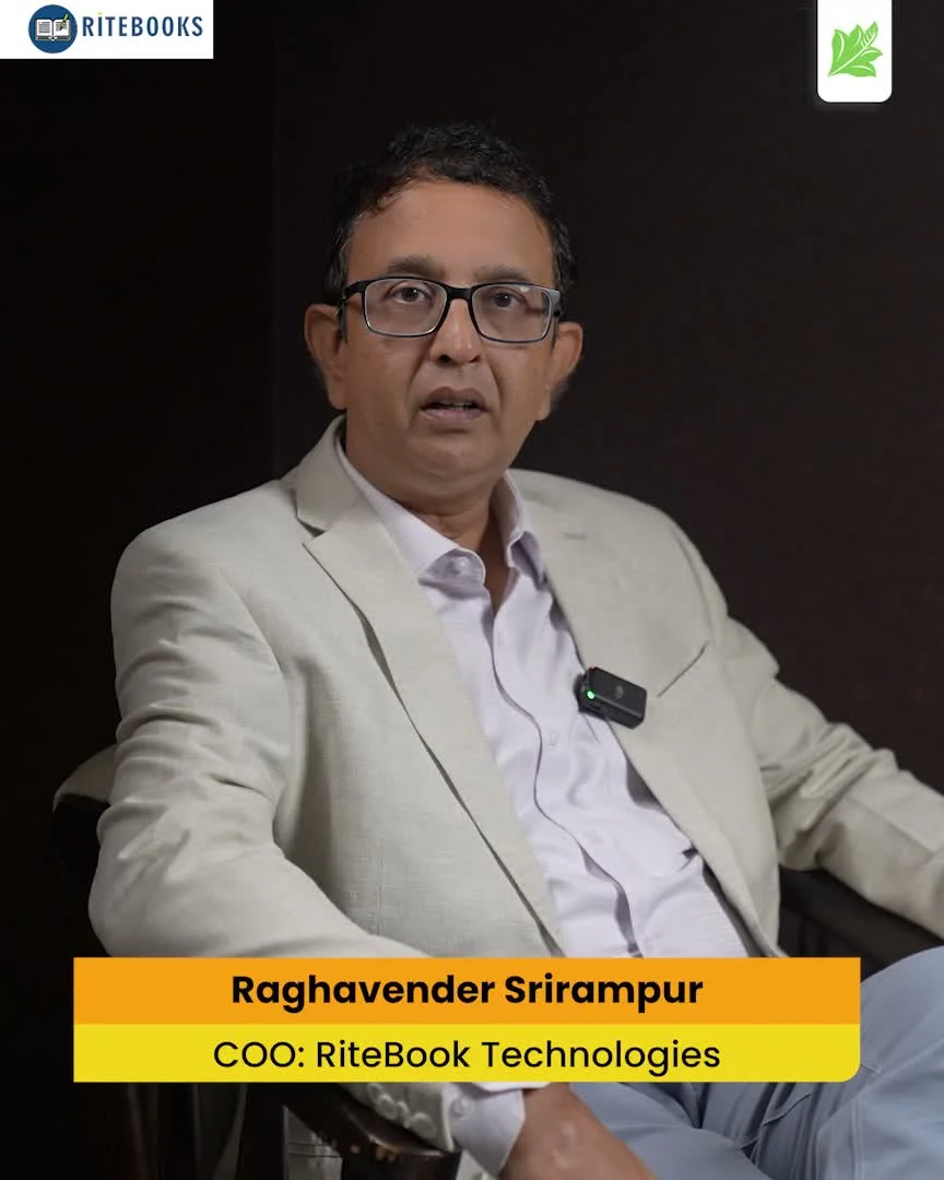 RiteBook Technologies - Mr. Raghavender Srirampur